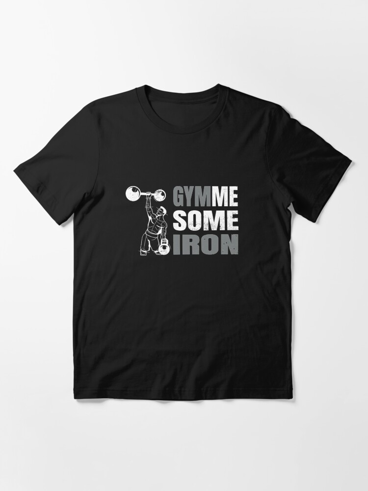 Alternate view of Gymme Some Iron - Weightlifting Essential T-Shirt