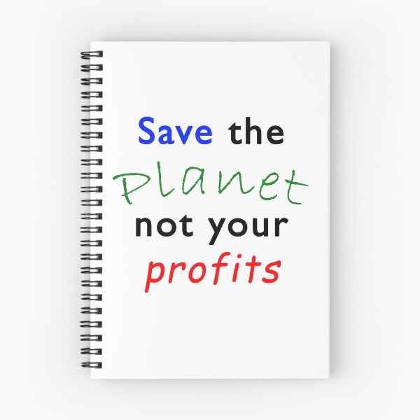Item preview, Save the Planet not your Profits!  designed and sold by Rainfalling.