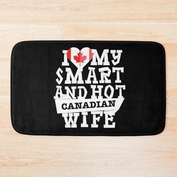 Item preview, I love my smart and hot Canadian wife designed and sold by Urosek.