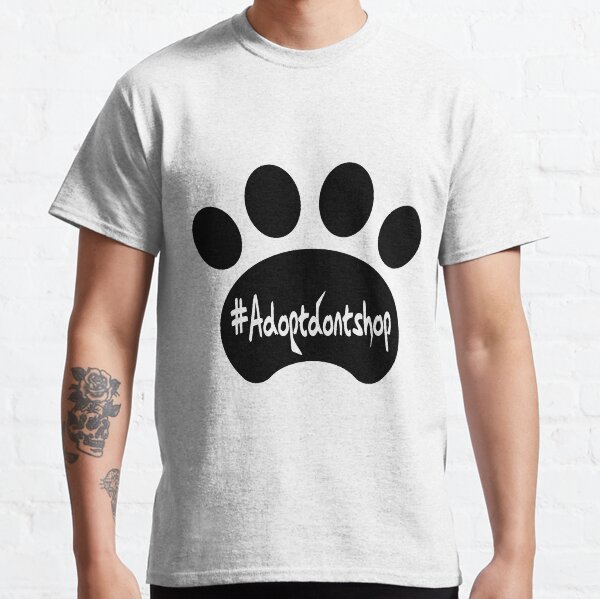 Adopt don't shop (black) Classic T-Shirt