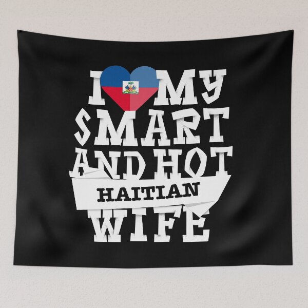 Item preview, I love my smart and hot Haitian wife designed and sold by Urosek.