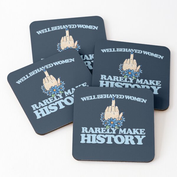 Item preview, Well behaved women rarely make history designed and sold by FrictionMaxxing.