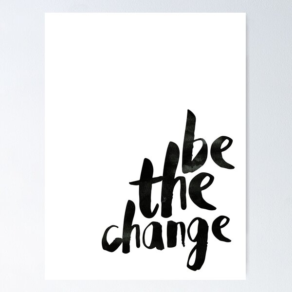 Item preview, Be The Change Inspirational Typography Quote designed and sold by knightsydesign.