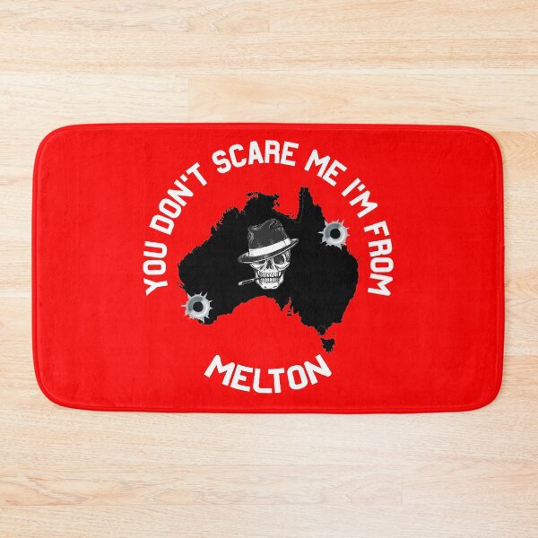 Item preview, You Don't Scare Me I'm From Melton Shirt - Melton Melbourne Gift - Funny Melbourne Australia designed and sold by happygiftideas.