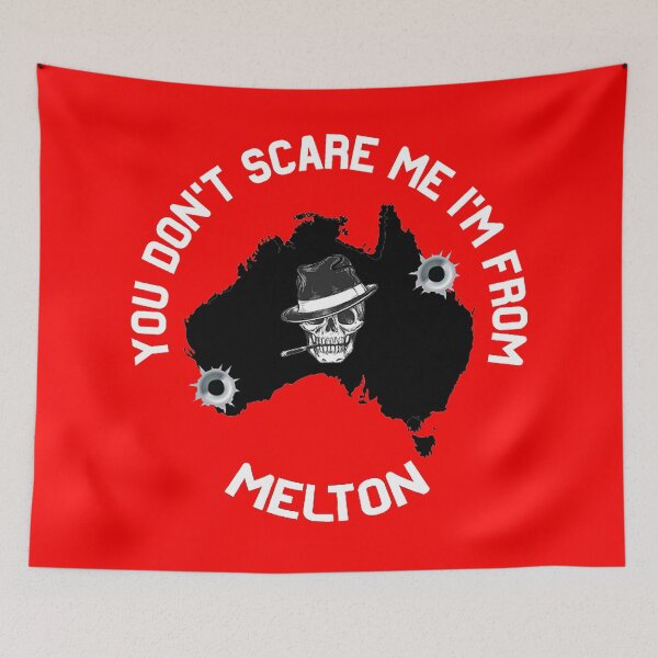 Item preview, You Don't Scare Me I'm From Melton Shirt - Melton Melbourne Gift - Funny Melbourne Australia designed and sold by happygiftideas.