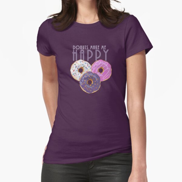 Donuts Make Me Happy Fitted T-Shirt