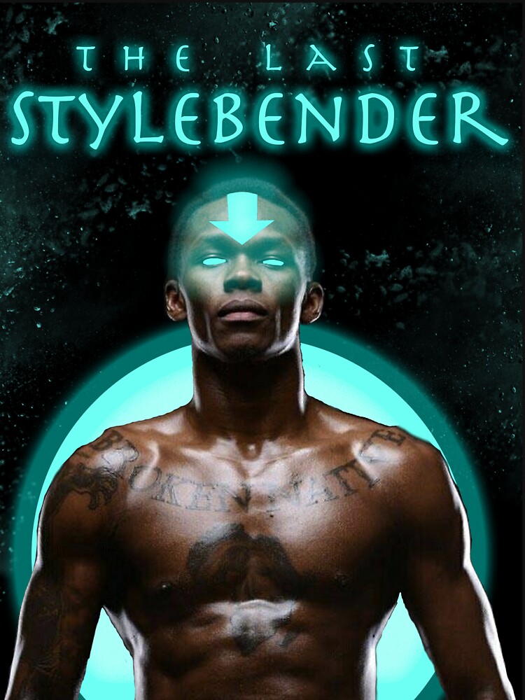 "The Last Stylebender - Israel Adesanya" T-shirt by jvevo | Redbubble