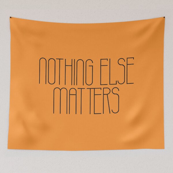 Item preview, Nothing else matters (black) designed and sold by didijuca.