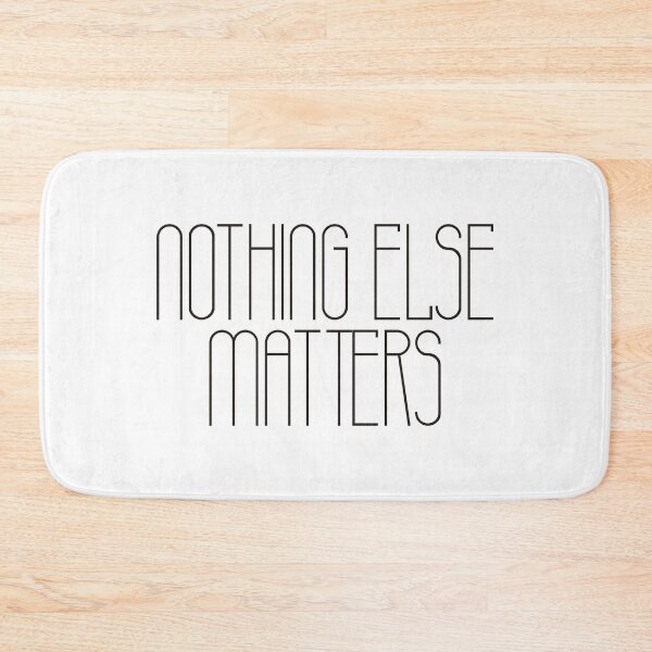 Item preview, Nothing else matters (black) designed and sold by didijuca.