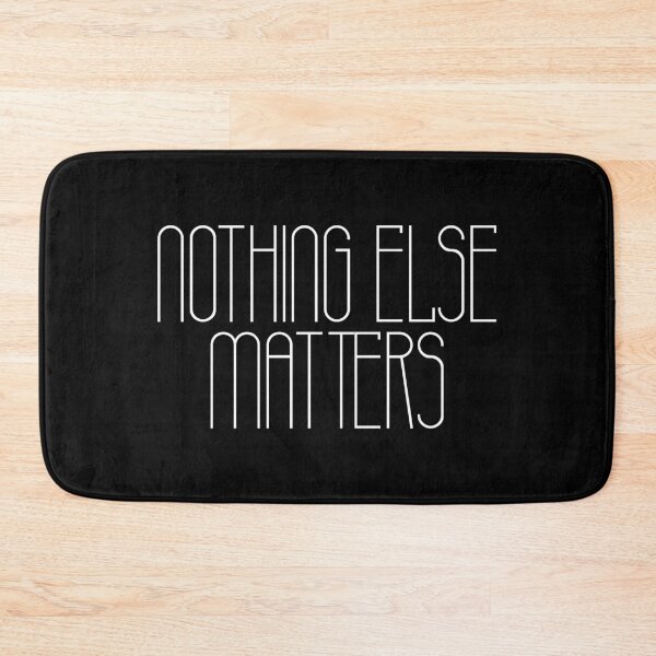 Item preview, Nothing else matters (white) designed and sold by didijuca.