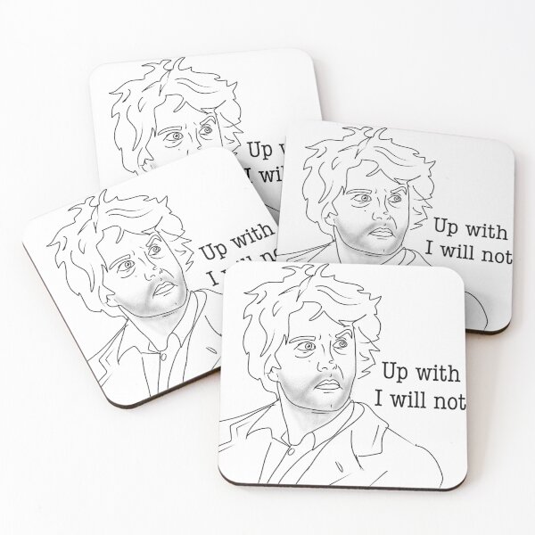 Item preview, Bernard Black "Up with this I will not put" designed and sold by GranyeWest.
