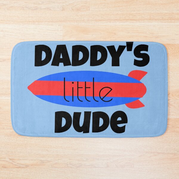 Item preview, Daddy's Little Dude designed and sold by kclarkson.