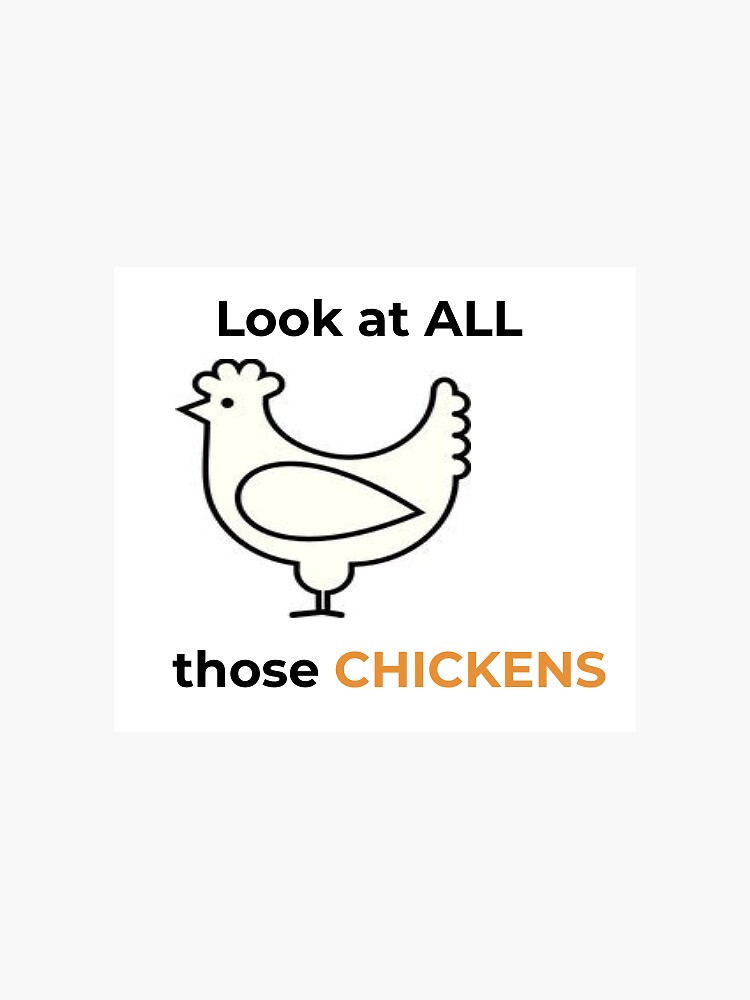 "Look at All Those Chickens" Sticker by MaryGraceless Redbubble