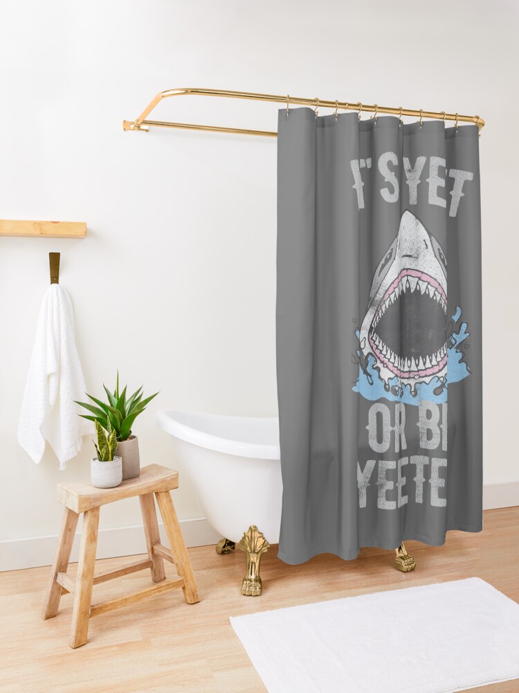 Alternate view of IT'S YEET OR BE YEETEN Shower Curtain