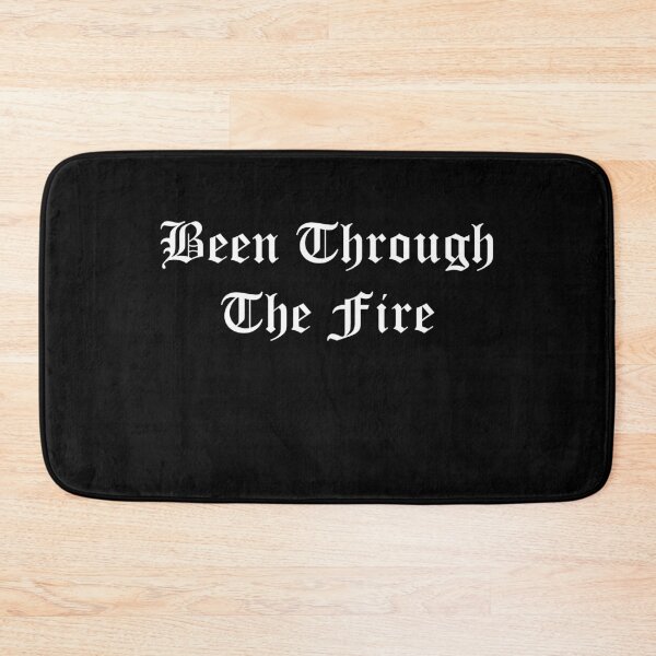 Item preview, Been Through The Fire designed and sold by Profashionall.