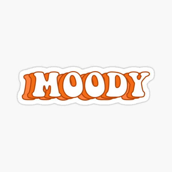 Moody Sticker