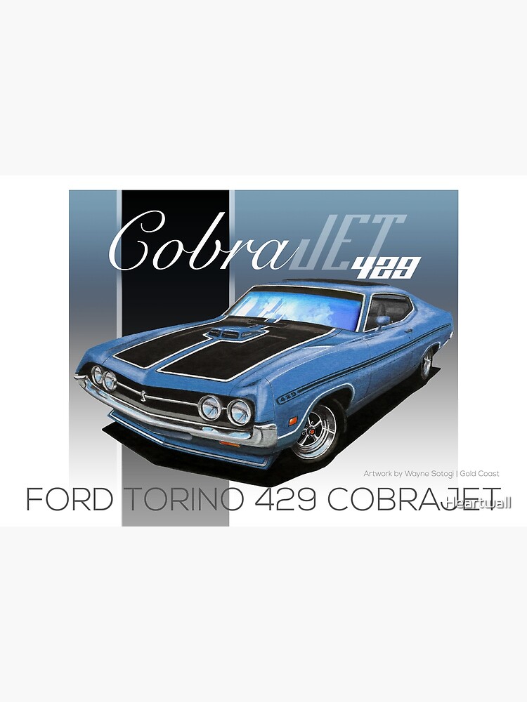 Ford Torino 429 CobraJet Blue - Enthusiast Series by Heartwall