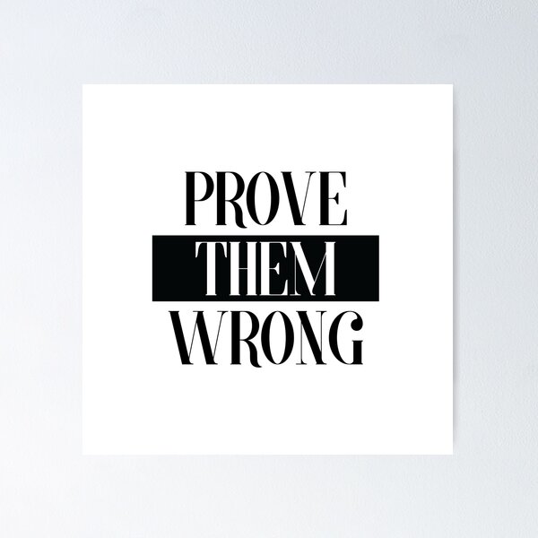 Item preview, Prove them wrong designed and sold by chaseekraft.