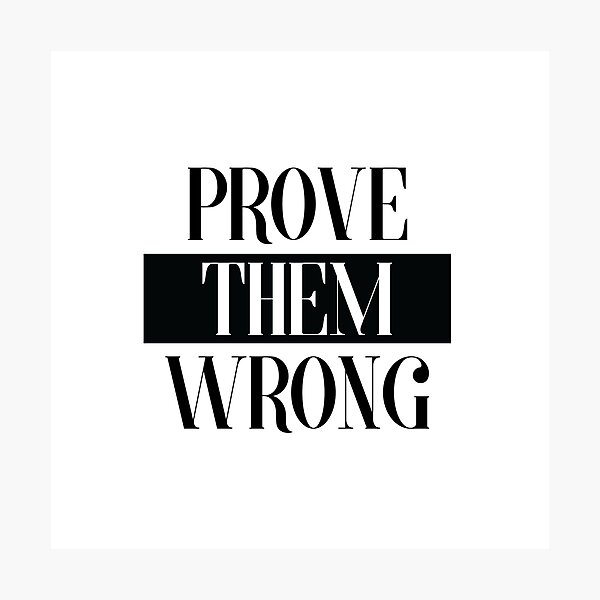 Item preview, Prove them wrong designed and sold by chaseekraft.