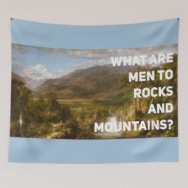 Item preview, What Are Men to Rocks and Mountains? designed and sold by tangologist.