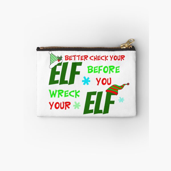 Item preview, Check Your Elf Before You Wreck Your Elf Holiday Slogan Design designed and sold by CobwebsClothing.