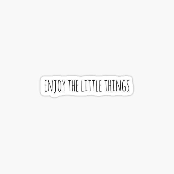 Item preview, enjoy the little things designed and sold by QuoteSpirations.