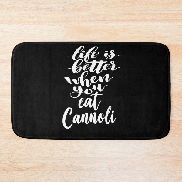 Item preview, Life Is Better When You Eat Cannoli Italian Food Cuisine Classic designed and sold by ProjectX23.