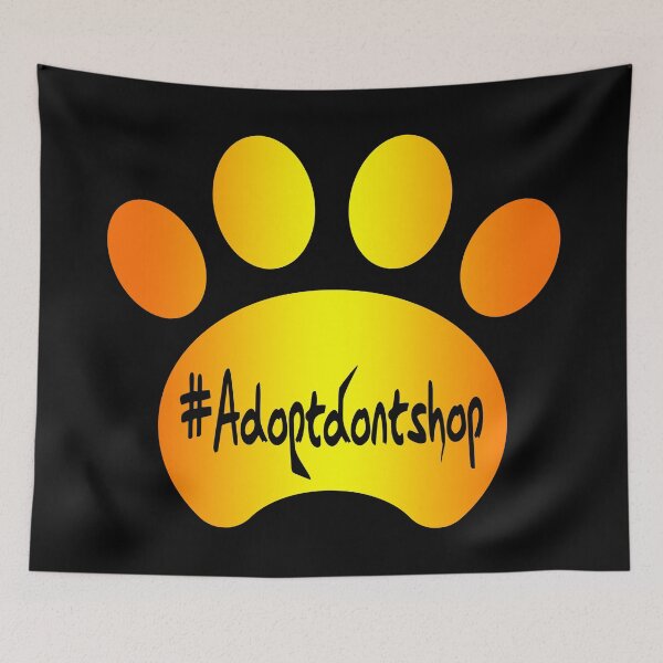 Item preview, Copy of Adopt don't shop (yelloworange) designed and sold by Dave Crokaert.