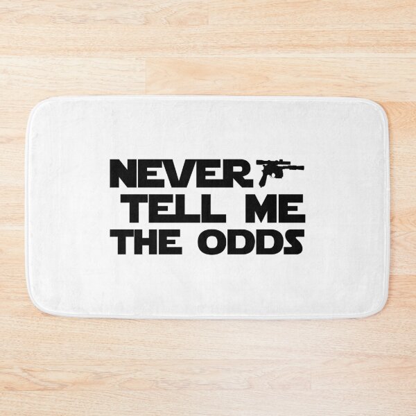Item preview, NEVER TELL ME THE ODDS designed and sold by danieljtaylor.
