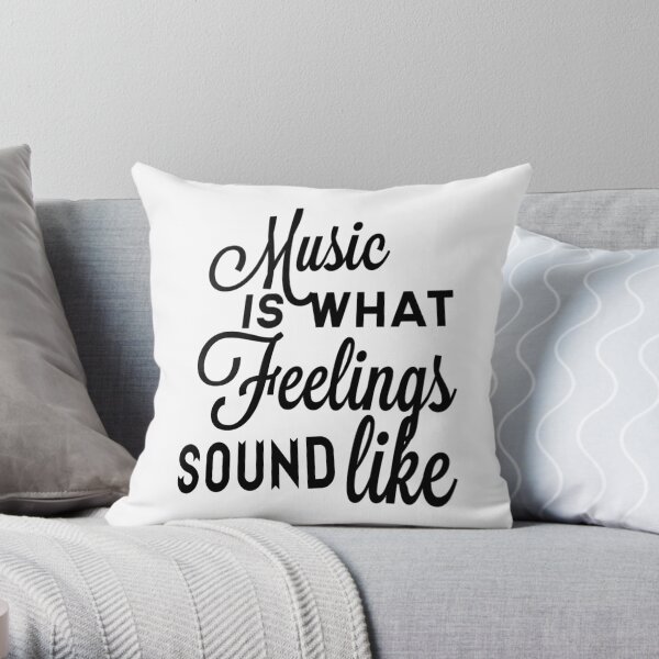 Musik ist wie Gefühle sich anhören Dekokissen
