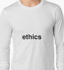ethics Long Sleeve T-Shirt