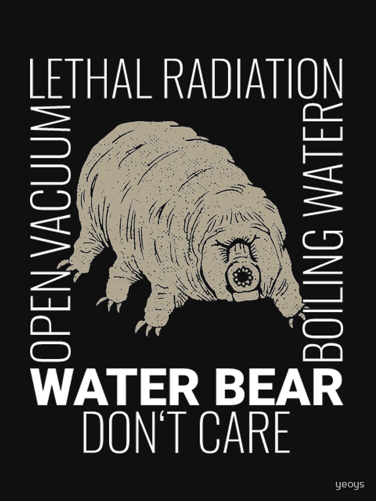 Funny Tardigrade Quote - Water Bear Don't Care by yeoys