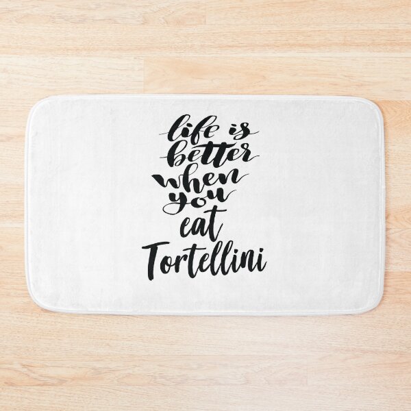 Item preview, Life Is Better When You Eat Tortellini Italian Food Cuisine Italy designed and sold by ProjectX23.