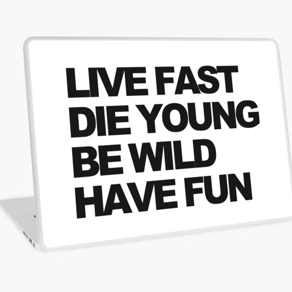 Live fast Laptop Skin