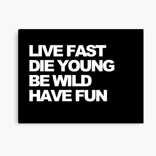 Live fast Canvas Print