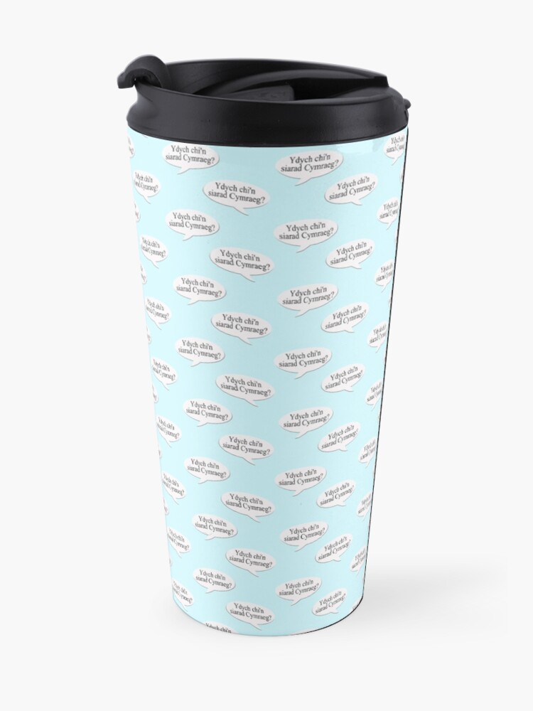 Alternate view of Speech bubble - do you speak Welsh, Ydych chi'n siarad Cymraeg? Travel Mug