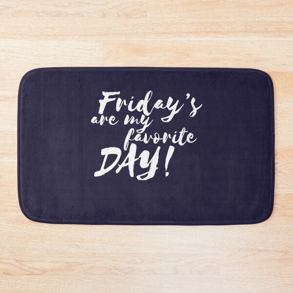 Item preview, Fridays are my favorite days designed and sold by DerSenat.
