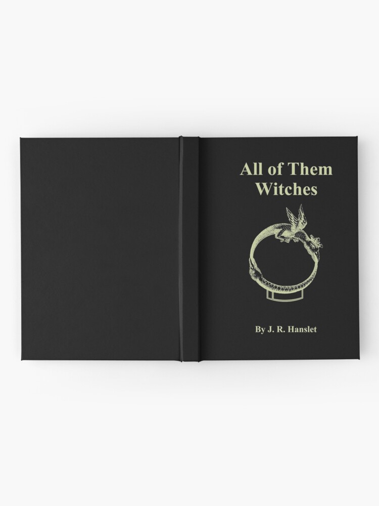 Thumbnail 2 of 3, Hardcover Journal, All of Them Witches designed and sold by HereticTees.