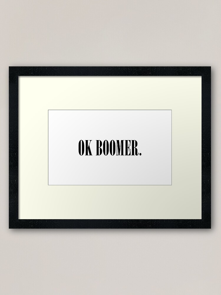 Alternate view of Ok Boomer Framed Art Print