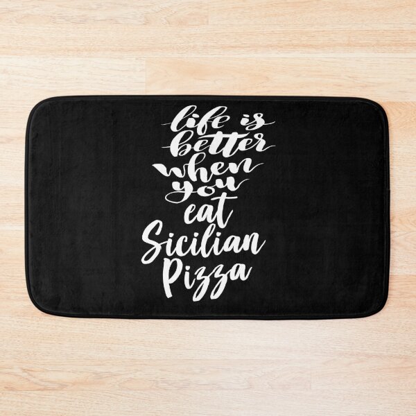 Item preview, Life Is Better When You Eat Sicilian Pizza Italian Food Cuisine  designed and sold by ProjectX23.