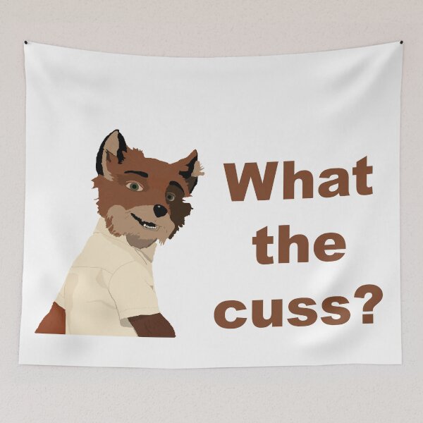 Item preview, Fantastic Mr Fox - What The Cuss? designed and sold by booksandmovies.