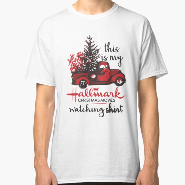 Hallmark Christmas Movie Watching Shirt Classic T-Shirt