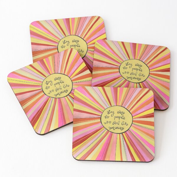 Item preview, Stay close to people who feel like sunshine designed and sold by MyCraftyNell.