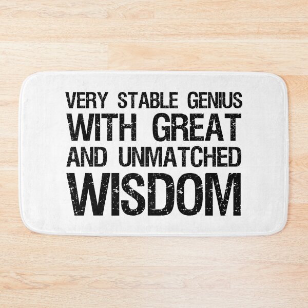 Item preview, Very Stable Genius With Great And Unmatched Wisdom designed and sold by Cat Lady Designs.