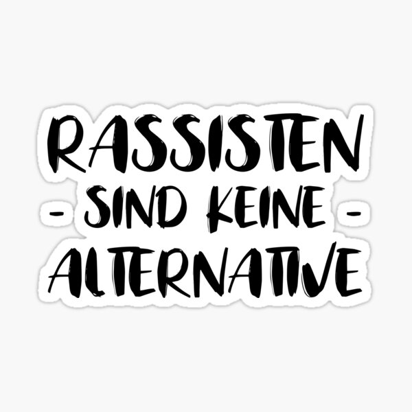 Artikel-Vorschau von Rassisten - Sind Keine - Alternative, designt und verkauft von The5thDesign.