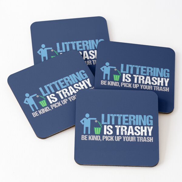 Item preview, Littering is Trashy designed and sold by Epic Love Designs.