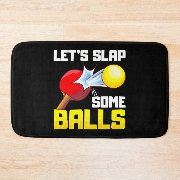 Item preview, Let's Slap Some Balls Table Tennis Ping Pong Pun designed and sold by perfectpresents.