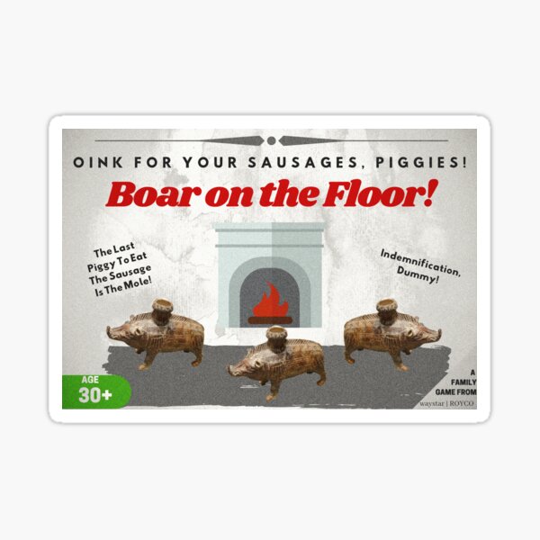 BOAR ON THE FLOOR! Sticker