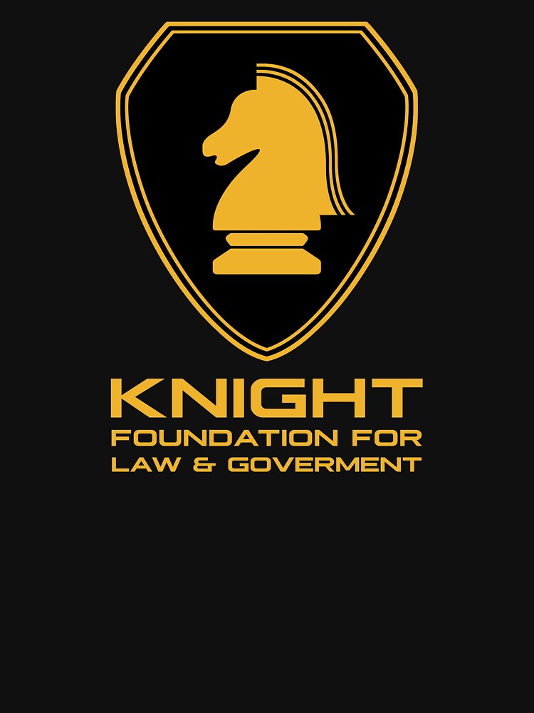 "Knight Foundation for Law and Government inspired by Knight Rider" T