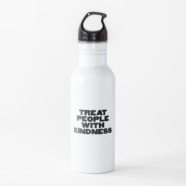 TRATAR A LAS PERSONAS CON AMABILIDAD - HARRY STYLES Botella de agua